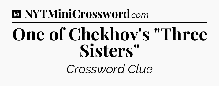 One of Chekhov's 