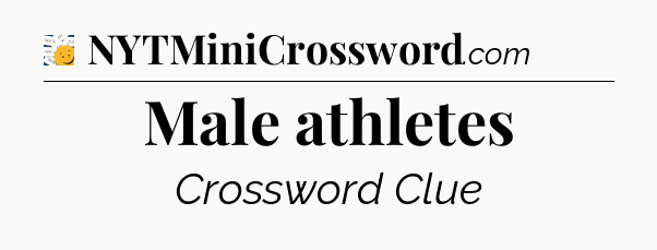 Male athletes - 7 Little Words