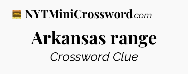 Arkansas range - Eugene Sheffer Crossword