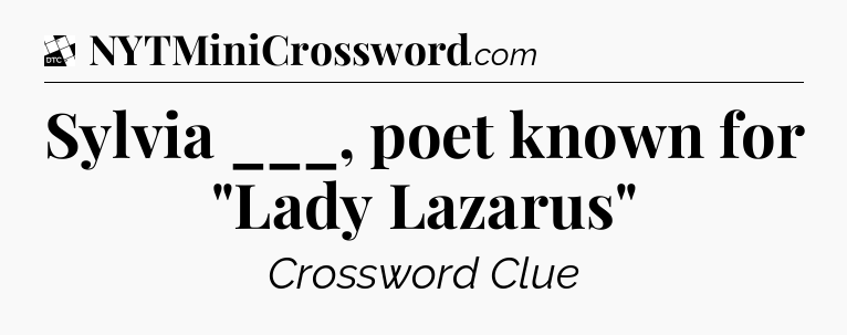 Sylvia ___, poet known for 