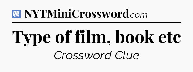 Type of film, book etc Puzzle Page Crossword Clue