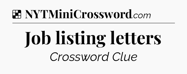Solution: Job listing letters - NYT Crossword