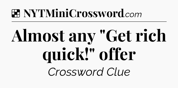 Solution: Almost any 