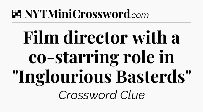 Solution: Film director with a co-starring role in 
