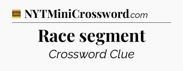 Race segment - Eugene Sheffer Crossword