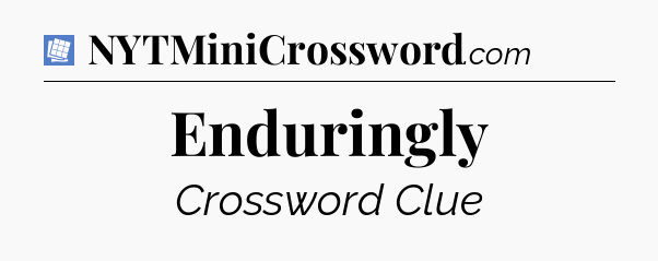Enduringly Puzzle Page Crossword Clue