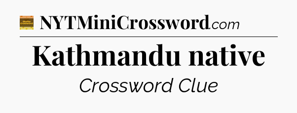 Kathmandu native - Eugene Sheffer Crossword