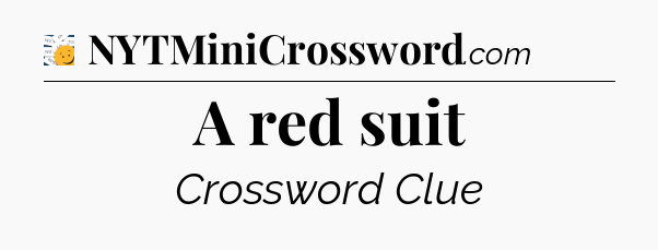 A red suit - 7 Little Words