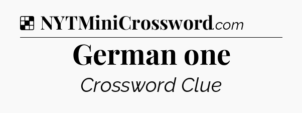 Solution: German one - NYT Crossword