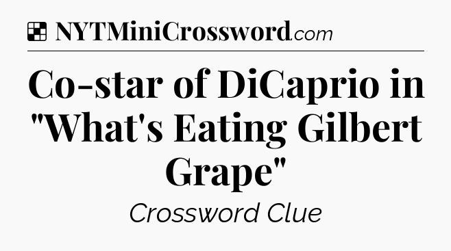 Solution: Co-star of DiCaprio in 