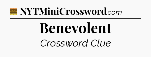 Benevolent - Eugene Sheffer Crossword