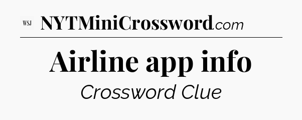 Airline app info - WSJ Crossword