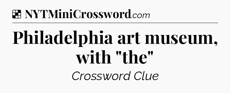 Solution: Philadelphia art museum, with 