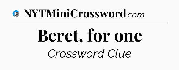 Beret, for one Crossword Clue