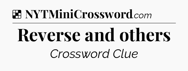 Solution: Reverse and others - NYT Crossword
