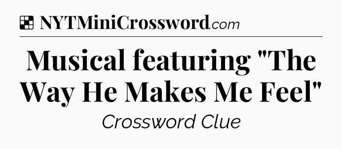 Solution: Musical featuring 