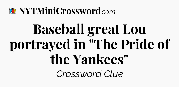 Baseball great Lou portrayed in 