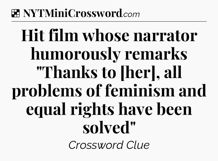 Solution: Hit film whose narrator humorously remarks 