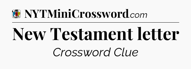 New Testament letter Crossword Clue