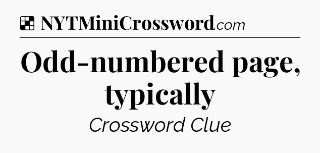 Solution: Odd-numbered page, typically - NYT Crossword
