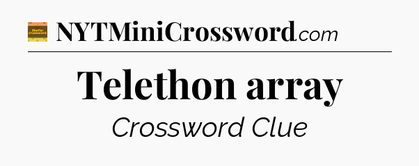 Telethon array - Eugene Sheffer Crossword