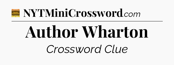 Author Wharton - Eugene Sheffer Crossword