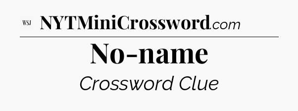 No-name - WSJ Crossword