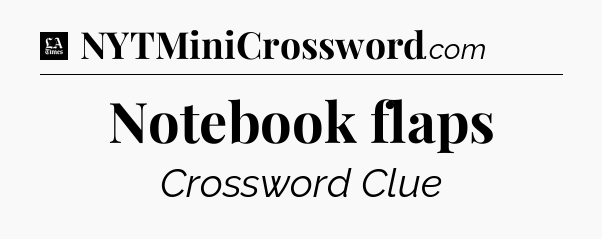Notebook flaps - LA Times Crossword