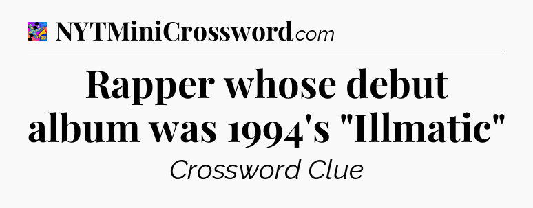 Rapper whose debut album was 1994's 