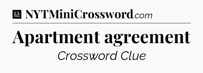 Apartment agreement - LA Times Crossword