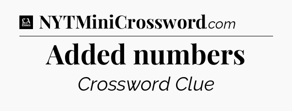 Added numbers - LA Times Crossword