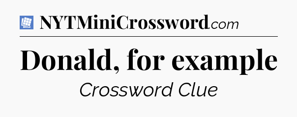 Donald, for example Puzzle Page Crossword Clue