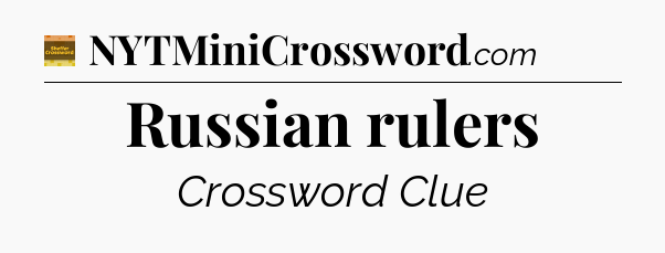 Russian rulers - Eugene Sheffer Crossword