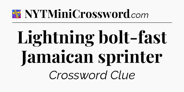 Lightning bolt-fast Jamaican sprinter Codycross