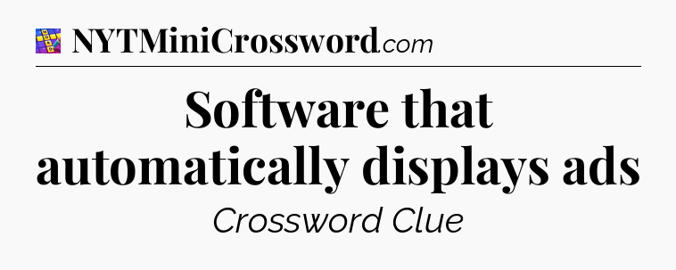 Software that automatically displays ads Codycross