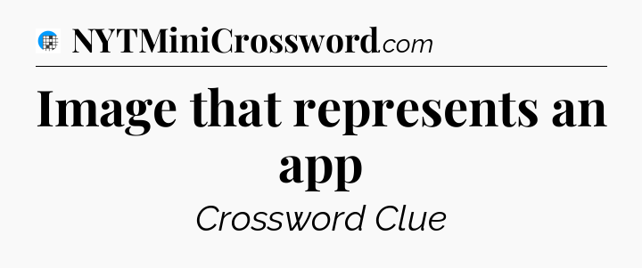 Image that represents an app Crossword Clue