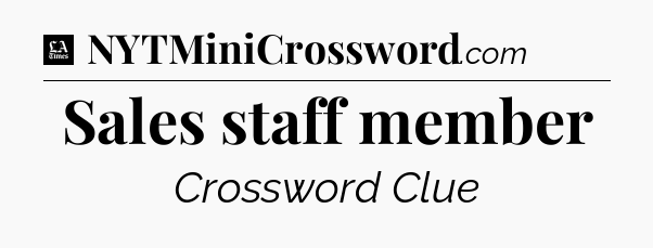 Sales staff member - LA Times Crossword