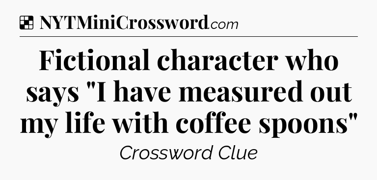 Solution: Fictional character who says 