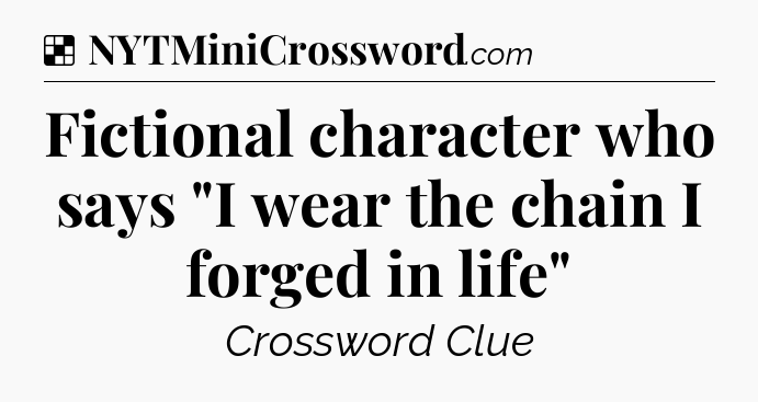 Solution: Fictional character who says 