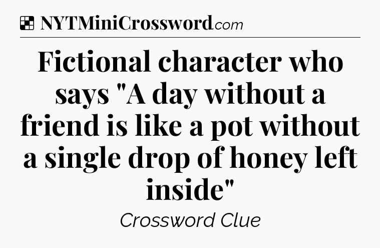 Solution: Fictional character who says 