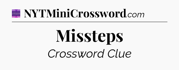 Missteps - Thomas Joseph Crossword