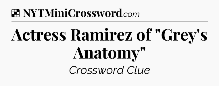 Solution: Actress Ramirez of 