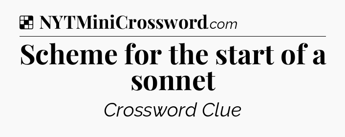 Solution: Scheme for the start of a sonnet - NYT Crossword