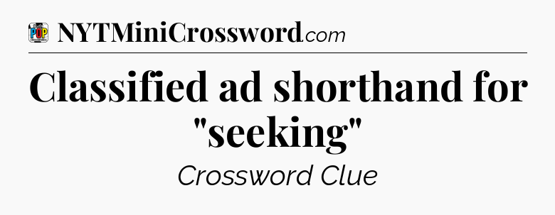 Classified ad shorthand for 