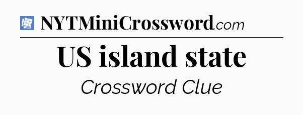 US island state Puzzle Page Crossword Clue