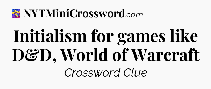 Initialism for games like D&D, World of Warcraft Codycross