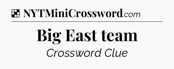 Solution: Big East team - NYT Crossword