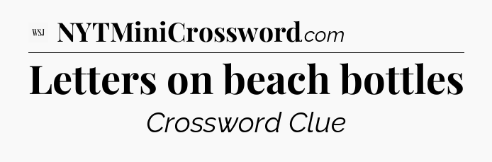 Letters on beach bottles - WSJ Crossword