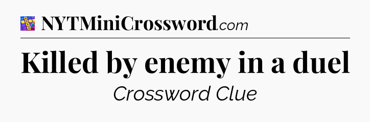 Killed by enemy in a duel Codycross