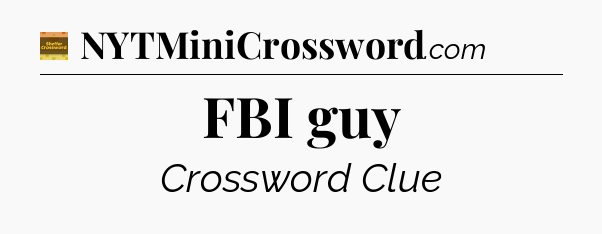 FBI guy - Eugene Sheffer Crossword